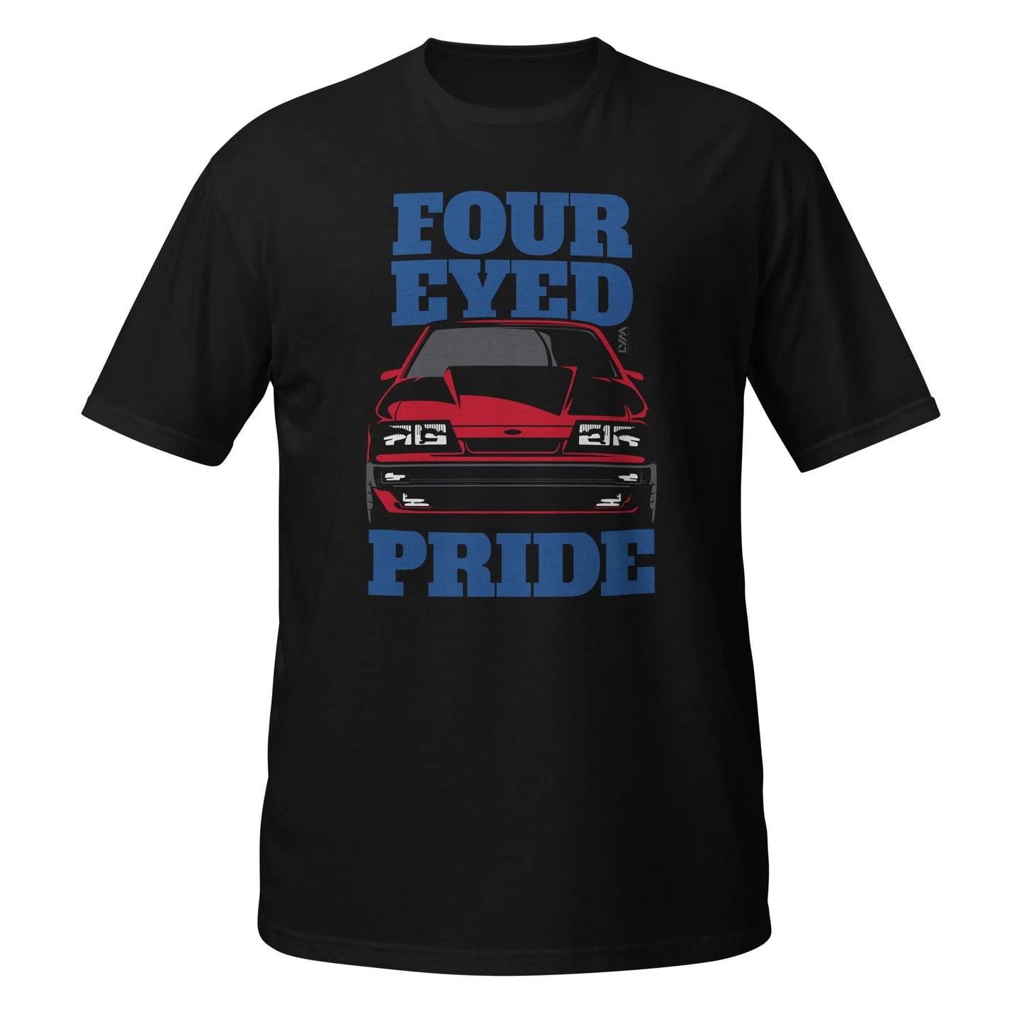 Foxbody Ford Mustang 4 Eyed Pride T-Shirt - LYM Clothing