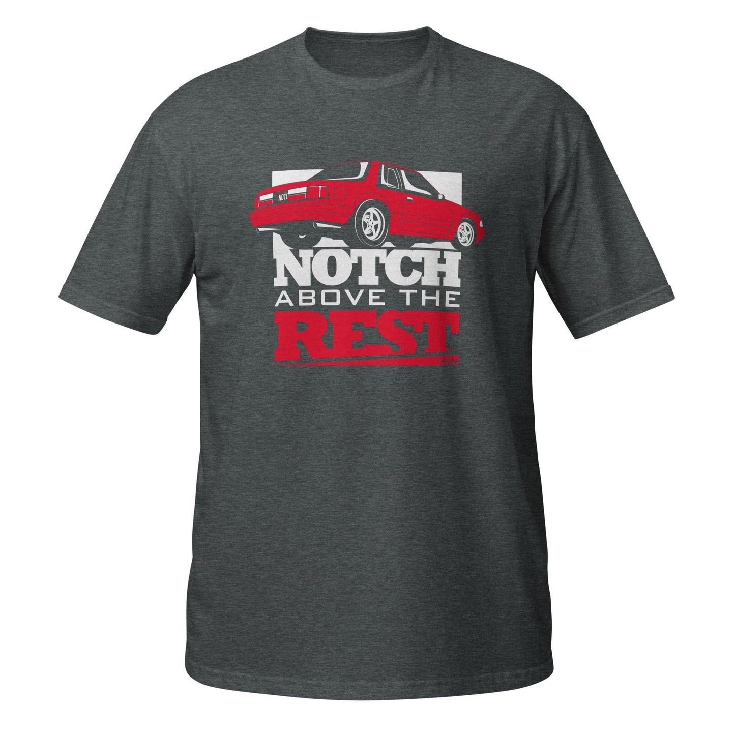 Foxbody Ford Mustang Notch Above the Rest T-Shirt - LYM Clothing