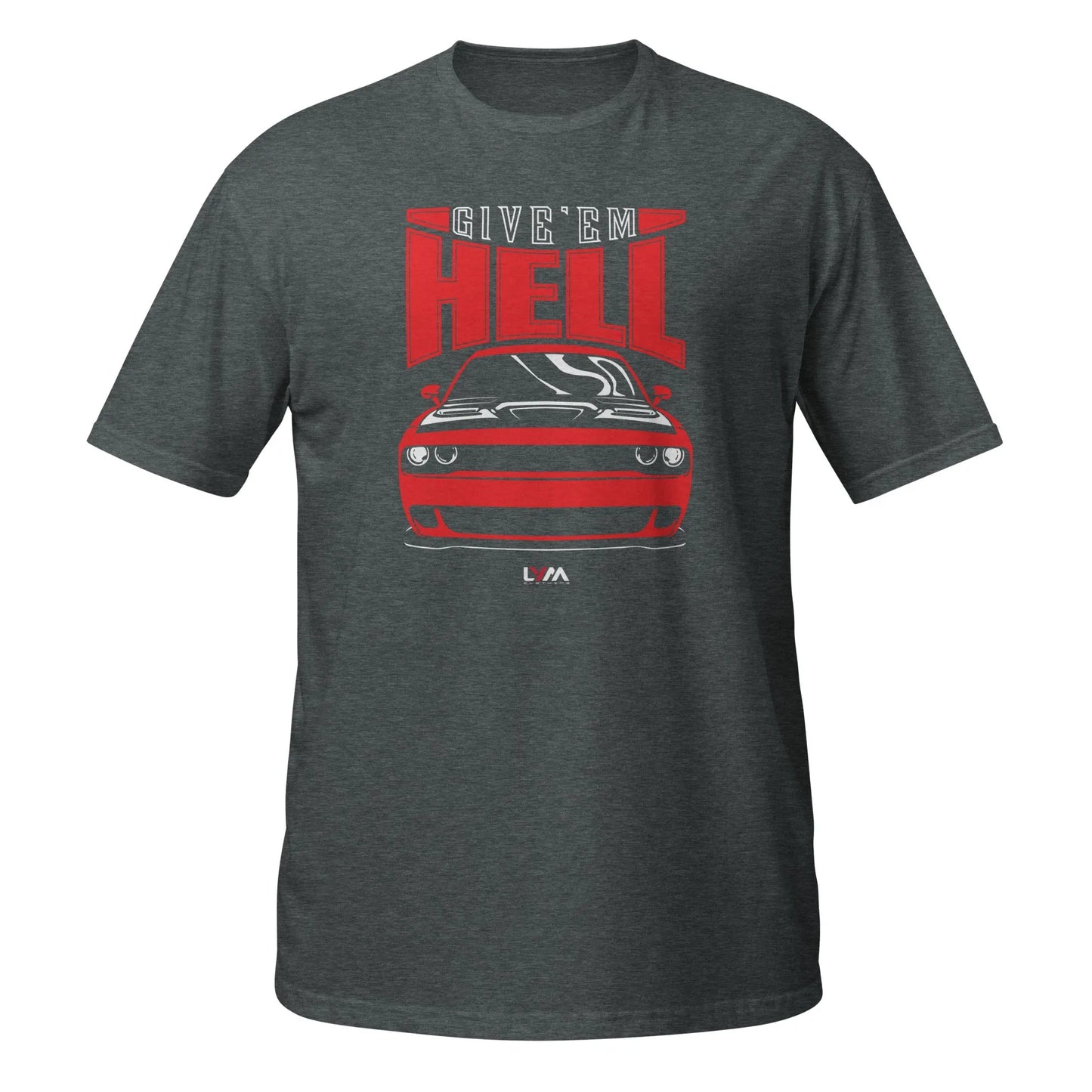 Dodge Challenger Give'em Hell T-Shirt - LYM Clothing