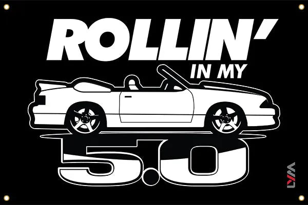 Rollin' in My 5.0 Foxbody Ford Mustang Banner - LYM Clothing